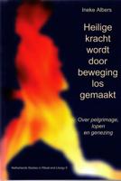 Heilige kracht wordt door beweging losgemaakt (Paperback)