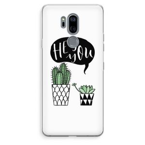 Hey you cactus: LG G7 Thinq Transparant Hoesje