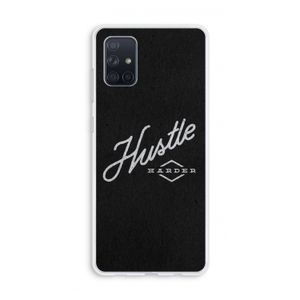 Hustle: Galaxy A71 Transparant Hoesje
