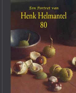 Een portret van Henk Helmantel 80 (Hardback)