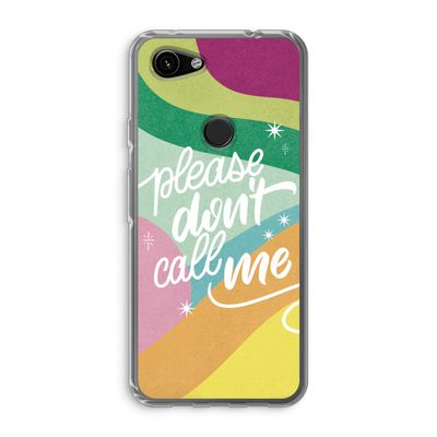 Don't call: Google Pixel 3a Transparant Hoesje