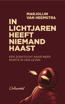 In lichtjaren heeft niemand haast (Paperback)
