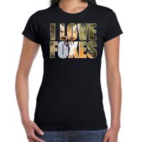 Tekst t-shirt I love foxes met dieren foto van een vos zwart voor dames