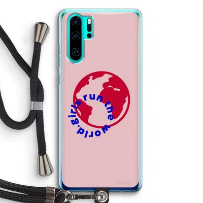 Run The World: Huawei P30 Pro Transparant Hoesje met koord