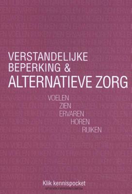 Verstandelijke beperking & alternatieve zorg (Paperback)