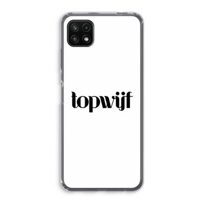 Topwijf Wit: Samsung Galaxy A22 5G Transparant Hoesje