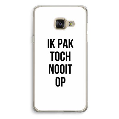 Ik pak nooit op: Samsung A3 (2017) Transparant Hoesje