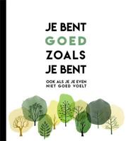 Je bent goed zoals je bent (Hardback)