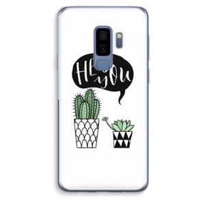 Hey you cactus: Samsung Galaxy S9 Plus Transparant Hoesje