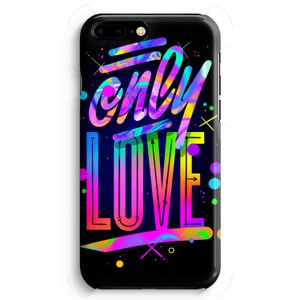 Only Love: Volledig Geprint iPhone 7 Plus Hoesje