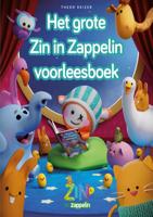Het grote Zin in Zappelin voorleesboek (Hardback)