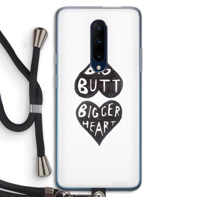 Big butt bigger heart: OnePlus 7 Pro Transparant Hoesje met koord