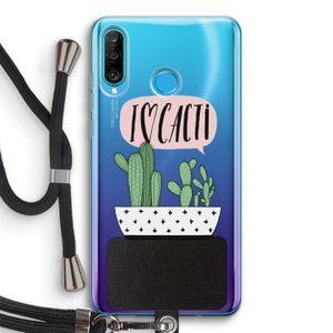 I love cacti: Huawei P30 Lite Transparant Hoesje met koord