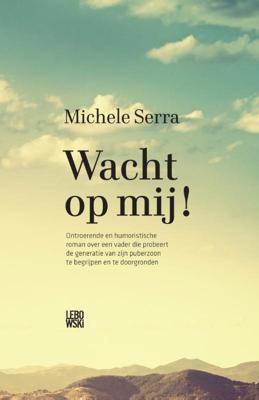 Wacht op mij! (Paperback)