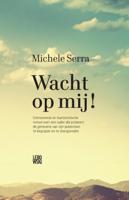Wacht op mij! (Paperback)