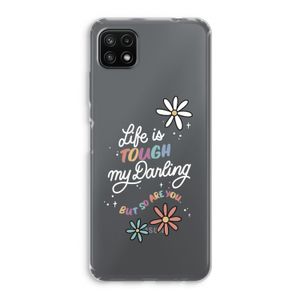 Tough Life: Samsung Galaxy A22 5G Transparant Hoesje