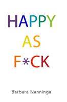 Happy as F*ck (Paperback)