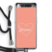 Forever heart: Samsung Galaxy A80 Transparant Hoesje met koord