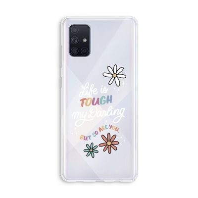Tough Life: Galaxy A71 Transparant Hoesje