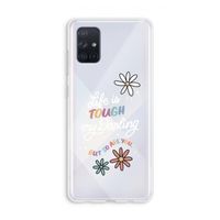 Tough Life: Galaxy A71 Transparant Hoesje