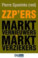 Zzp'ers: marktvernieuwers of marktverziekers? - - ebook