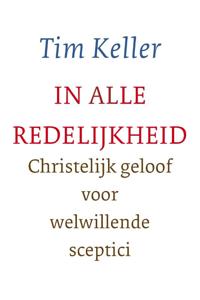 In alle redelijkheid (Paperback)