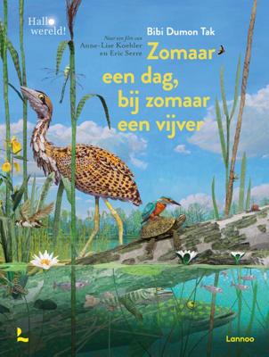 Zomaar een dag, bij zomaar een vijver (Hardback)
