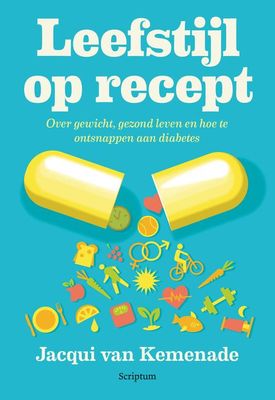 Leefstijl op recept - Jacqui van Kemenade - ebook