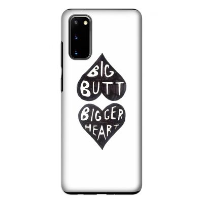 Big butt bigger heart: Samsung Galaxy S20 Tough Case