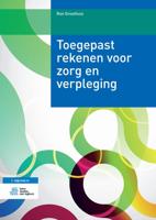 Toegepast rekenen voor zorg en verpleging (Paperback)