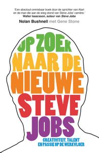 Op zoek naar de nieuwe Steve Jobs - Nolan Bushnell - ebook