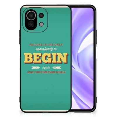 Xiaomi 11 Lite 5G NE | Mi 11 Lite | Telefoon Hoesje | met tekst Quote Begin
