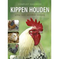 Compleet Handboek Kippen Houden - (ISBN:9789044731705)