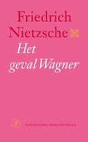 Het geval Wagner - Friedrich Nietzsche - ebook