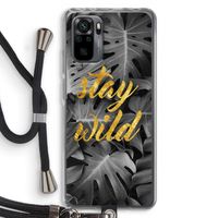 Stay wild: Xiaomi Redmi Note 10 Pro Transparant Hoesje met koord