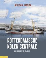 Rotterdamsche Kolen Centrale (Hardback)