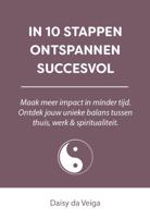 In 10 stappen ontspannen succesvol (Paperback)