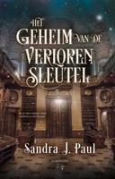 Het geheim van de verloren sleutel - Sandra J. Paul - ebook