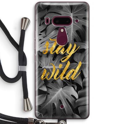 Stay wild: HTC U12+ Transparant Hoesje met koord