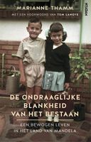 De ondraaglijke blankheid van het bestaan - Marianne Thamm, Tom Lanoye - ebook