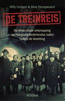 De treinreis - Willy Lindwer, Aline Pennewaard - ebook