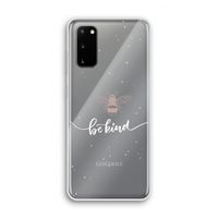 Be(e) kind: Samsung Galaxy S20 Transparant Hoesje