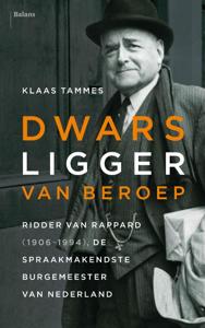 Dwarsligger van beroep. (Paperback)