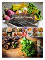 My World of Cooking (De Wereldkeuken Vol.1) (Hardback)