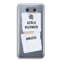 No Girls Allowed Unless: LG G6 Transparant Hoesje