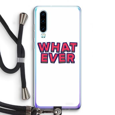 Whatever: Huawei P30 Transparant Hoesje met koord
