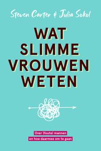 Wat slimme vrouwen weten - Steven Carter, Julia Sokol - ebook