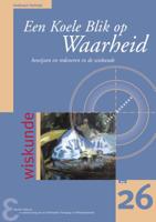 Een Koele Blik op Waarheid (Paperback)