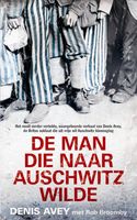 De man die naar Auschwitz wilde - Denis Avey, Rob Broomby - ebook