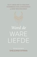 Word de ware liefde